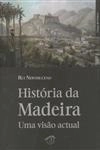 Historia Da Madeira Uma Visao Actual