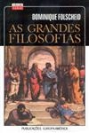Grandes Filosofias, As