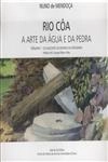 Rio Coa A Arte Da Agua E Da Pedra Vol1