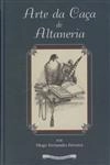 Arte Da Caca De Altaneria