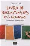 Livro De Reclamacoes Das Criancas