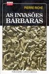 Invasoes Barbaras, As