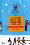 Actividades Fisicas Para Criancas Dos 3 Aos 8 Anos