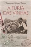Furia Das Vinhas, A