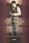 Passagem Uma Biografia De Soeiro Pereira Gomes, A