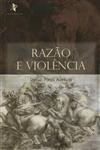 Razao E Violencia