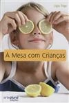 Mesa Com Criancas, A