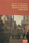 Macau Na Politica Externa Chinesa 1949 1979
