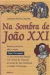 Sombra De Joao Xxi, Na