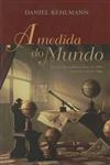 Medida Do Mundo, A