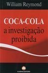 Coca-cola A Investigacao Proibida