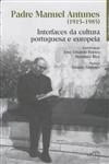 Padre Manuel Antunes 1915 1985