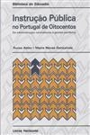 Instrucao Publica No Portugal De Oitocentos