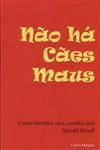 Nao Ha Caes Maus