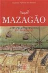 Mazagao A Epopeia Portuguesa Em Marrocos