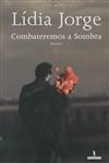 Combateremos A Sombra Combateremos A Sombra