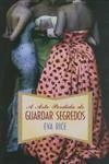 Arte Perdida De Guardar Segredos, A