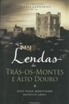 Lendas De Tras-os-montes E Alto Douro