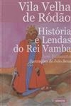 Vila Velha De Rodao Historia E Lendas Do Rei Vamba
