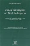 Visoes Estrategicas No Final Do Imperio