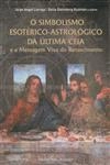 Simbolismo Esoterico-astrologico Da Ultima Ceia, O