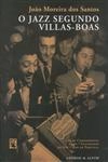 Jazz Segundo Villas-boas, O