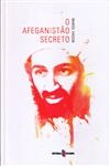 Afeganistao Secreto, O