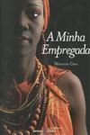 Minha Empregada, A