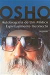 Autobiografia De Um Mistico Espiritualmente Incorrecto