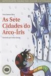 Sete Cidades Do Arco-iris, As