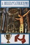 Beleza Do Catolicismo, A