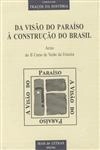 Da Visao Do Paraiso A Construcao Do Brasil