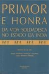 Primor E Honra Da Vida Soldadesca No Estado Da India (enc)