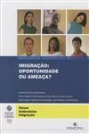 Imigracao Oportunidade Ou Ameaca