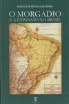 Morgadio E A Expansao No Brasil, O