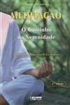 Meditacao O Caminho Da Serenidade
