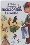 Minha Primeira Enciclopedia Larousse, A