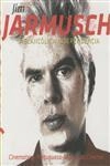 Jim Jarmusch Melancolica Independencia