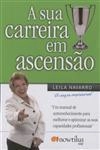 Sua Carreira Em Ascensao, A