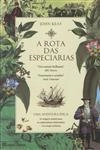 Rota Das Especiarias, A