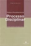 Pratica E Procedimentos Do Processo Disciplinar