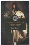 Construcao De Luis Xiv, A