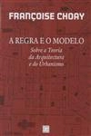 Regra E O Modelo Sobre A Teoria Da Arquitectura E Do Urbanismo, A