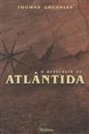 Ressurgir Da Atlantida, O