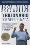 Abramovich O Bilionario Que Veio Do Nada