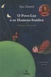 Povo Luz E Os Homens Sombra, O - O Planeta Adormecido