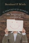 Fantastico Mundo Da Linguagem Corporal, O