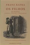 Filhos, Os