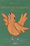 Tenho Em Casa Um Passarinho
