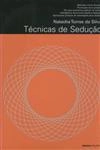 Tecnicas De Seducao
